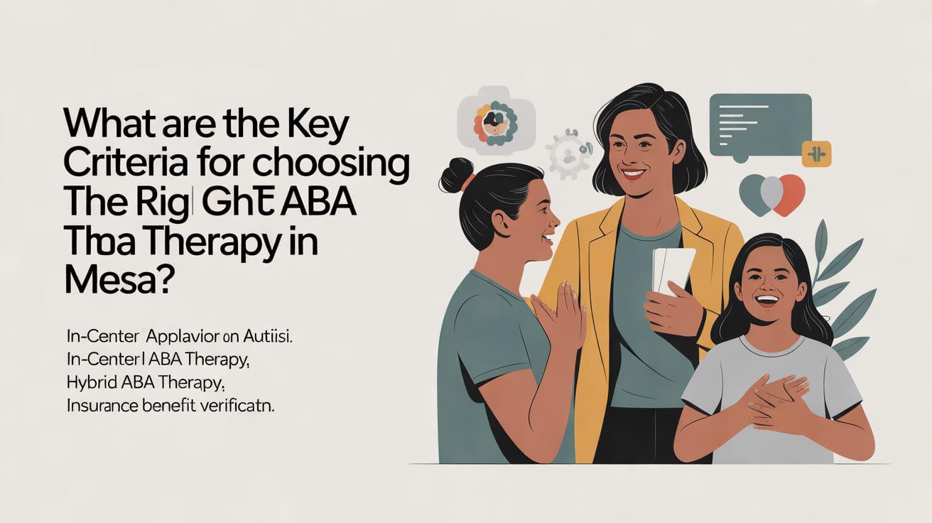 Illustration for What Are the Key Criteria for Choosing the Right ABA Therapy in Mesa? — Applied behavior analysis therapist
